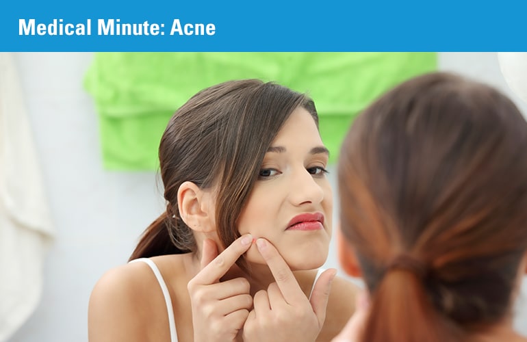 Medical Minute: Acne