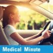 Medical Minute: Good Posture While Driving