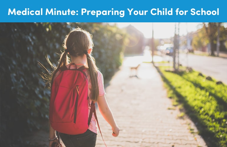 Medical Minute: Preparing Your Child for School