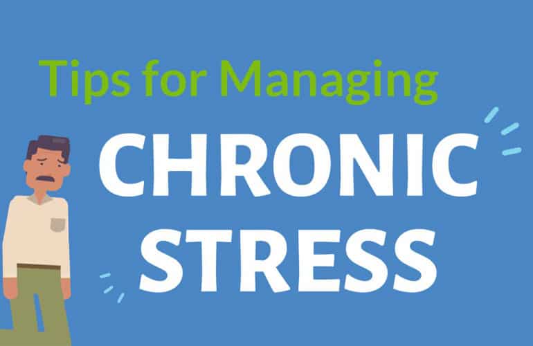 Tips for Managing Chronic Stress