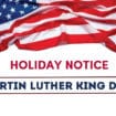 Martin Luther King Jr. Day Holiday Notice 2022