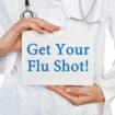 Hesitant About Getting Your Flu Shot?