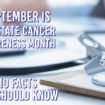 10 Key Facts About Prostate Cancer You Should Know