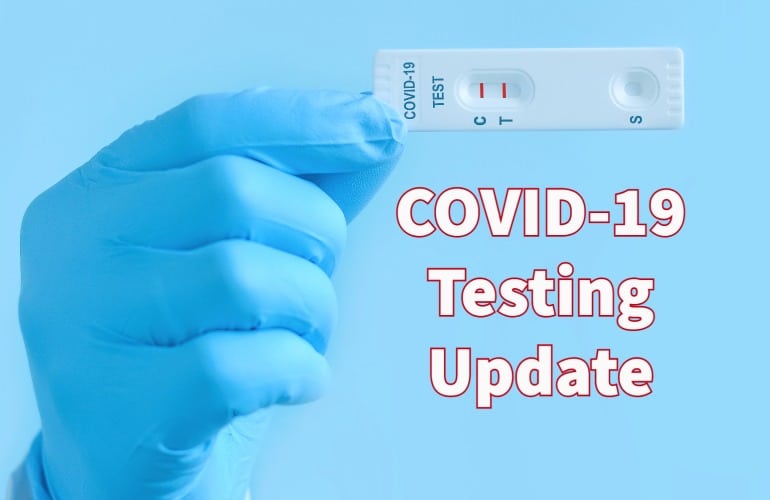 Important COVID-19 Testing Update