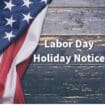 Labor Day Holiday Notice